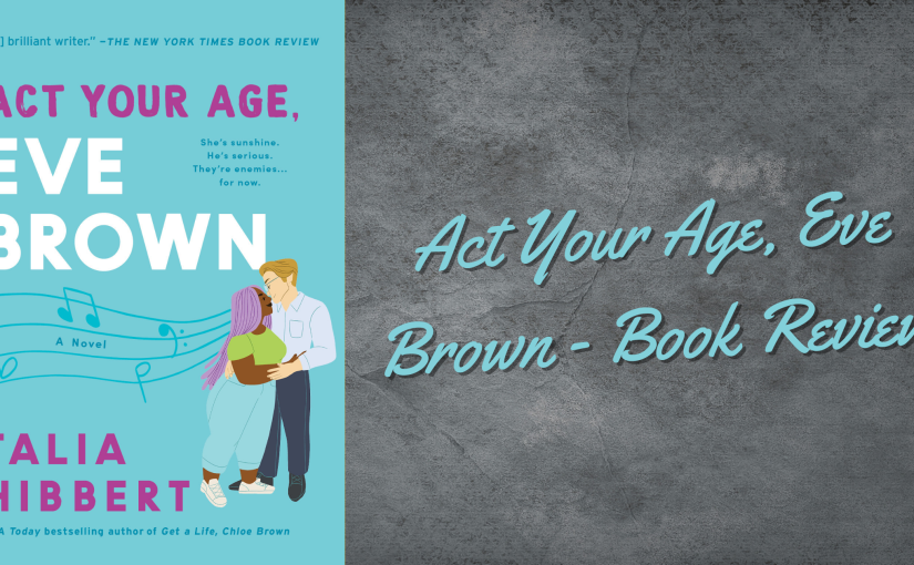 Act Your Age, Eve Brown Review